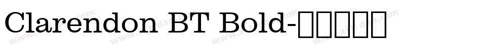 Clarendon BT Bold字体转换